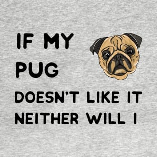 Funny Saying for Pug Lovers T-Shirt